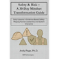 Safety & Risk - a 30-Day Mindset Transformation Guide: Daily Lessons in Evidence-Based Safety: Merging Human Leadership and System Discipline - Paperback
