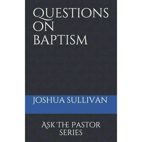 Questions on Baptism - Paperback