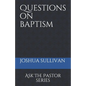 Questions on Baptism - Paperback