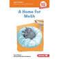 A Home for Moth: Book 7 - Library Binding
