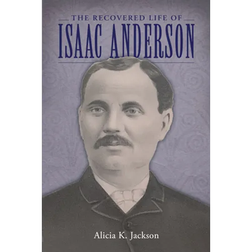 The Recovered Life of Isaac Anderson - Paperback