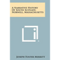 A Narrative History Of South Scituate-Norwell, Massachusetts - Paperback