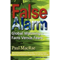 False Alarm: Global Warming Facts Versus Fears - Paperback