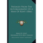 Passages From The Autobiography Of A Man Of Kent (1866) - Paperback