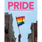 Pride: Fifty Years of Parades and Protests from the Photo Archives of the New York Times - Hardcover
