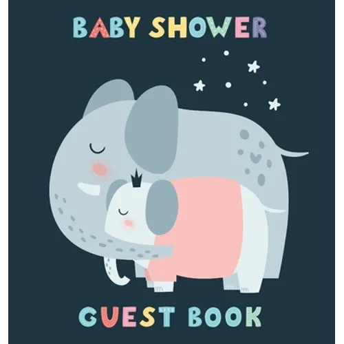 Baby Shower Guest Book: Elephant Princess Girl and Her Mom Theme, Personalized Wishes for Baby & Advice for Parents, Sign In, Gift Log, and Keepsake P - Hardcover