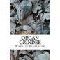 Organ Grinder - Paperback