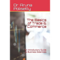 The Basics of Trade & Commerce: An Introductory Guide to Business Essentials - Paperback