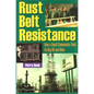 Rust Belt Resistance: How a Small Community Took on Big Oil and Won - Hardcover