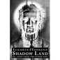 Shadow Land: or, Light from the Other Side - Paperback