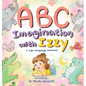 ABC Imagination with Izzy - Hardcover