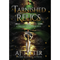 Tarnished Relics: A Children of Isteni Tale - Hardcover