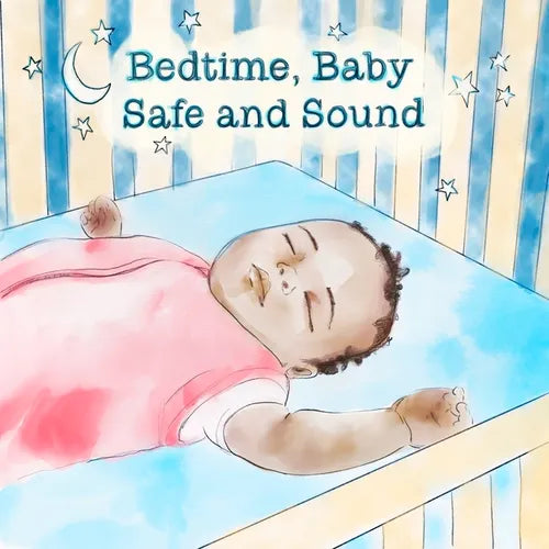Bedtime, Baby, Safe and Sound - Board Book