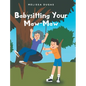 Babysitting Your Maw-Maw - Hardcover
