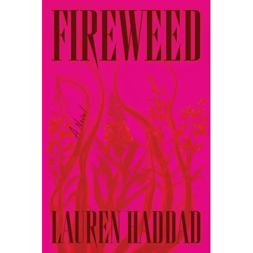 Fireweed - Hardcover