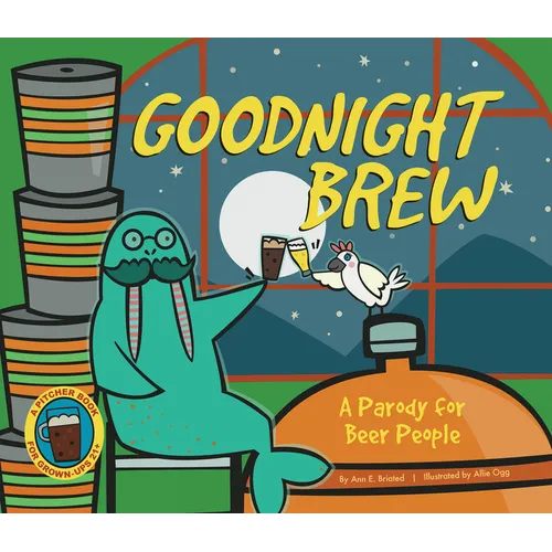 Goodnight Brew: A Parody for Beer People - Hardcover