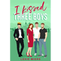 I Kissed Three Boys: whychoose contemporary romance - Paperback
