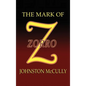 The Mark of Zorro - Hardcover