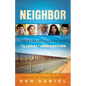 Neighbor: Christian Encounters with Illegal Immigration - Paperback