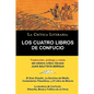 Los Cuatro Libros de Confucio, Confucio y Mencio, Coleccion La Critica Literaria Por El Celebre Critico Literario Juan Bautista Bergua, Ediciones Iber - Paperback