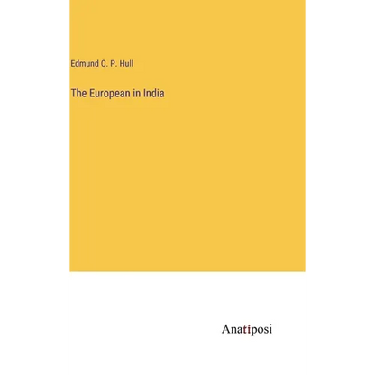 The European in India - Hardcover