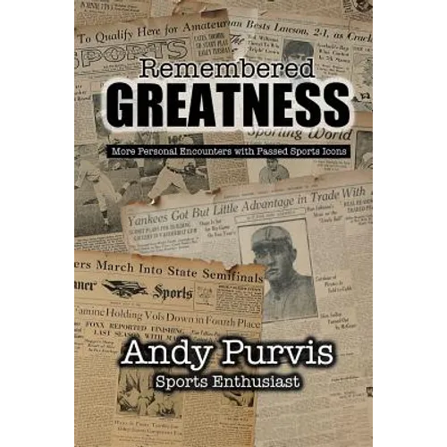 Remembered Greatness - Paperback