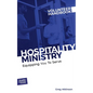 Hospitality Ministry Volunteer Handbook: Equipping You to Serve - Paperback
