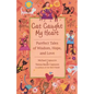 Cat Caught My Heart: Purrfect Tales of Wisdom, Hope, and Love - Paperback