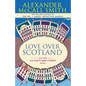 Love Over Scotland: Love Over Scotland: 44 Scotland Street Series (3) - Paperback