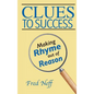Clues to Success: Making Rhyme out of Reason - Hardcover