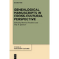Genealogical Manuscripts in Cross-Cultural Perspective - Hardcover