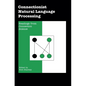 Connectionist Natural Language Processing: Readings from Connection Science' - Hardcover