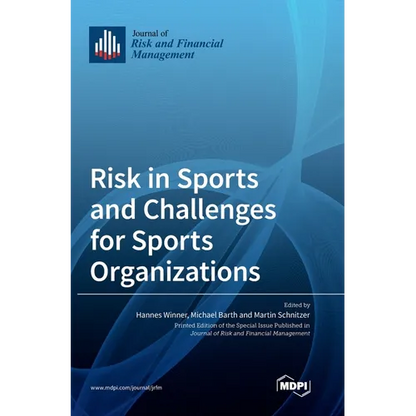 Risk in Sports and Challenges for Sports Organizations - Hardcover