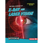 The Real Science of X-Ray and Laser Vision - Paperback