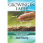 Growing in Faith!: A guide to help you begin your Christian life - Paperback