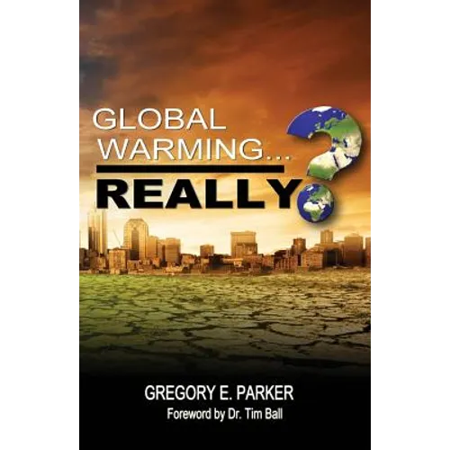 Global Warming...Really? - Paperback