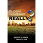 Global Warming...Really? - Paperback