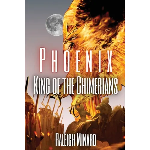Phoenix: King of the Chimerians - Paperback