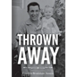 Thrown Away - Hardcover