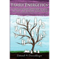 Family Energetics: A Revolutionary Approach To Heal the Past and Reshape Your Future - Paperback