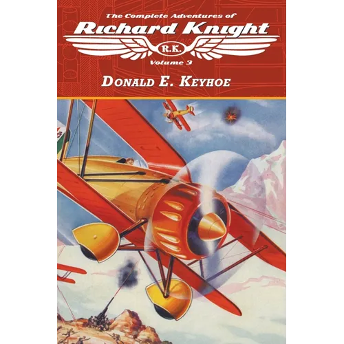 The Complete Adventures of Richard Knight, Volume 3 - Paperback