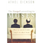 The Gospel According to Moses: What My Jewish Friends Taught Me about Jesus - Paperback
