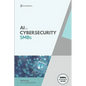 AI In Cybersecurity: Simplifying Cyber Risk with Smart, Affordable Tools for Small Business Defense - Paperback