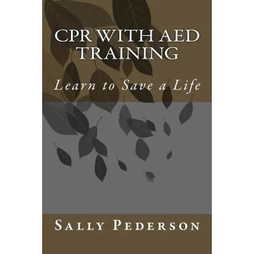 CPR with AED Training: Learn to Save a Life - Paperback