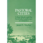 Pastoral Cities: Urban Ideals - Paperback