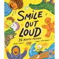 Smile Out Loud: 25 Happy Poems - Hardcover