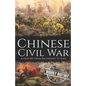 Chinese Civil War: A History from Beginning to End - Paperback