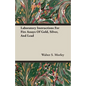 Laboratory Instructions For Fire Assays Of Gold, Silver, And Lead - Paperback