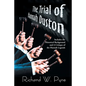 The Trial of Hannah Duston: Includes the Historical Background and a Critique of the Hannah Legends - Paperback