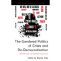 The Gendered Politics of Crises and De-Democratization: Opposition to Gender Equality - Hardcover